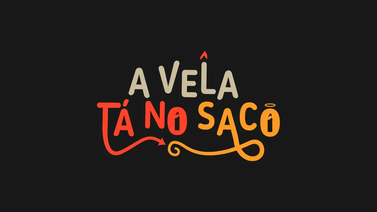 A Vela Tá No Saco